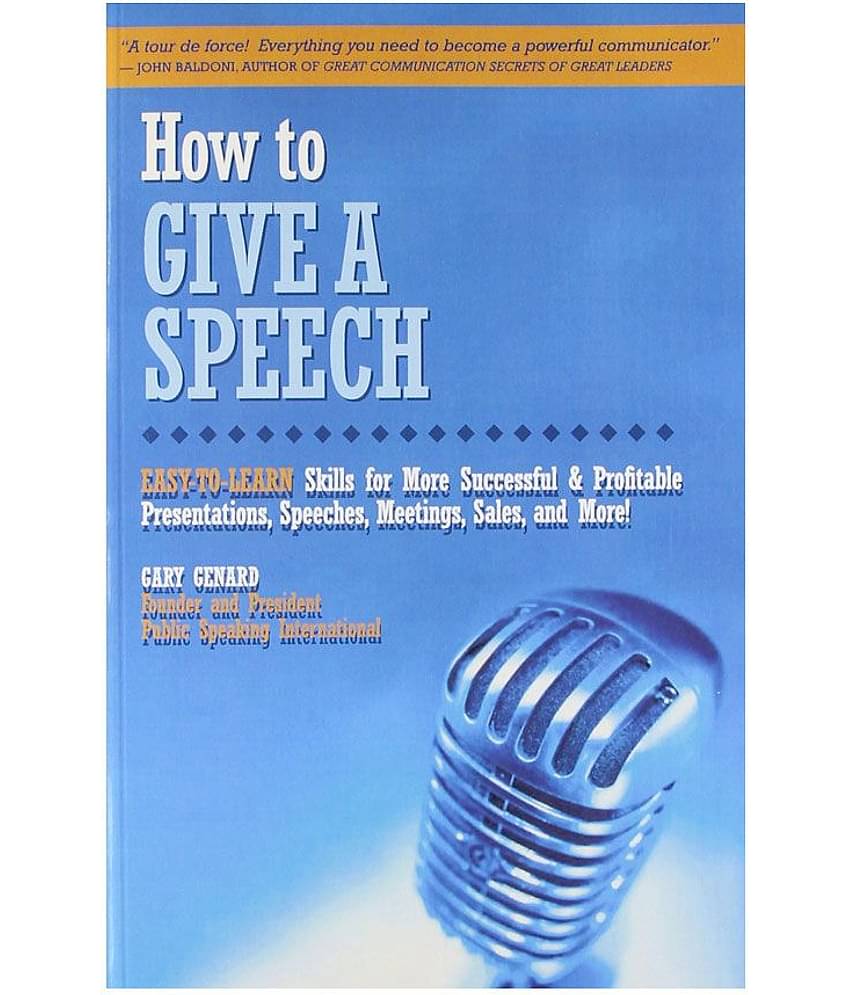 How To Give A Speech - Easy To Learn Skills For More Successful And Profitable Presentations