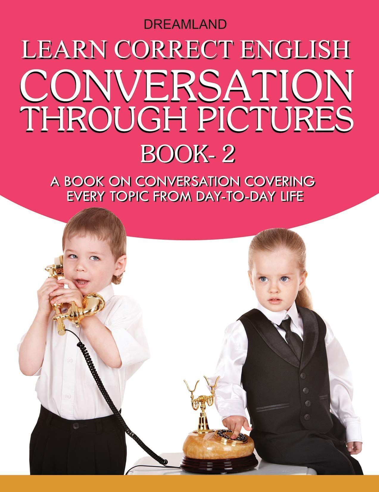 Learn Eng. Coversation-2 [Paperback] Dreamland Publications