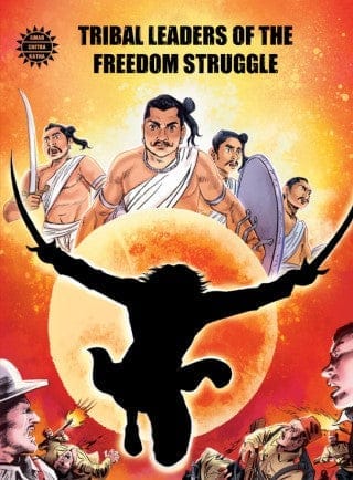 Tribal Leaders of the Freedom Struggle