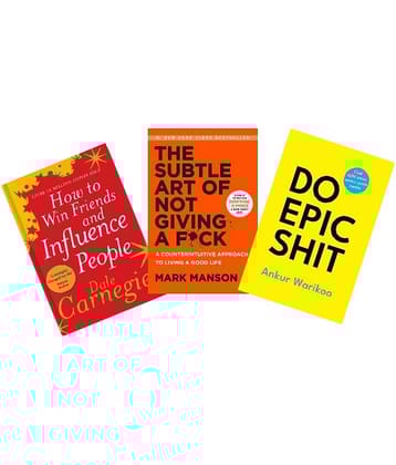 The Subtle Art of Not Giving a F*ck + Do Epic Shit + How To Win Friends And Influence People Combo