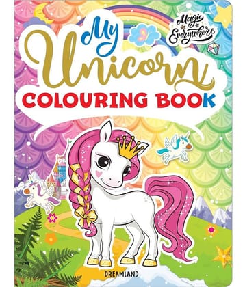My Unicorn Colouring Book for Children Age 2 -7 Years  - Drawing, Painting & Colouring Book