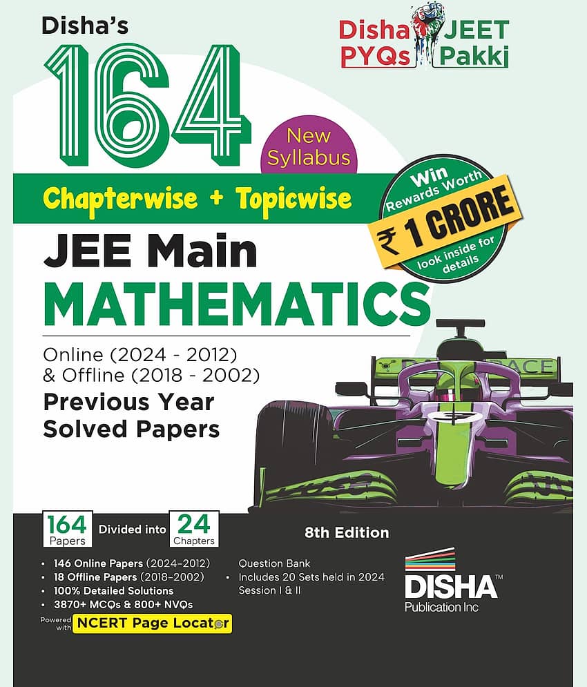 Disha's 164 New Syllabus Chapter-wise + Topic-wise JEE Main Mathematics Online (2024 - 2012) & Offline (2018 - 2002) Previous Years Solved Papers 8th
