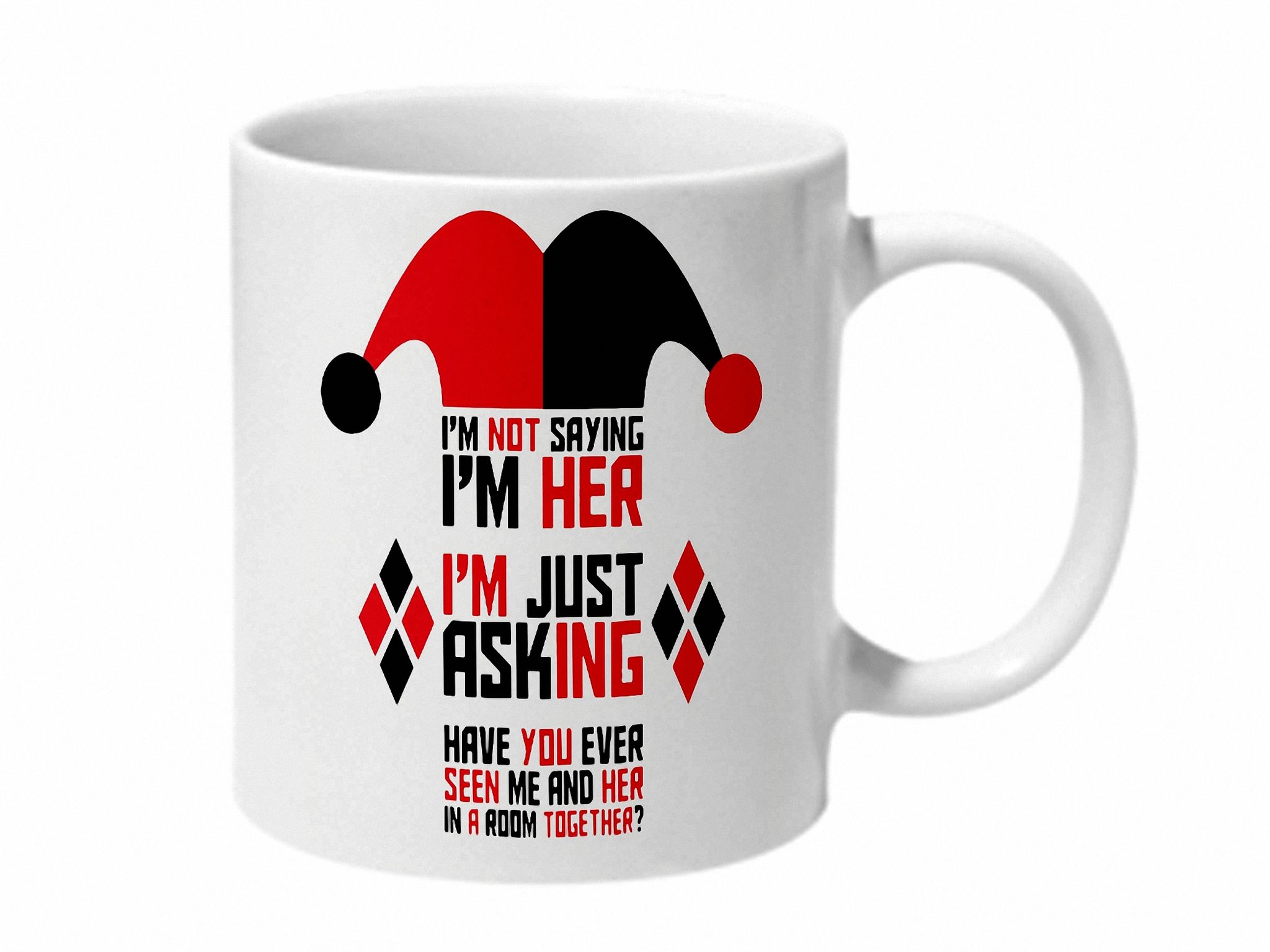 Multicolor Im Not Saying Im Harley Ceramic Mug