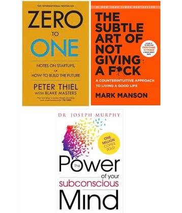 Zero To One + The Subtle Art Of Not Giving A  + Power Of Your Subconscious Mind  (Paperback, Peter thiel + mark manson + de Joseph murphy)