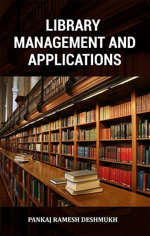 Library Management and Applications Pankaj Ramesh Deshmukh