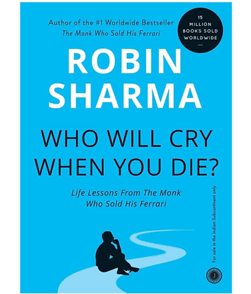 Who Will Cry When You Die? (English, Paperback, ROBIN SHARMA)