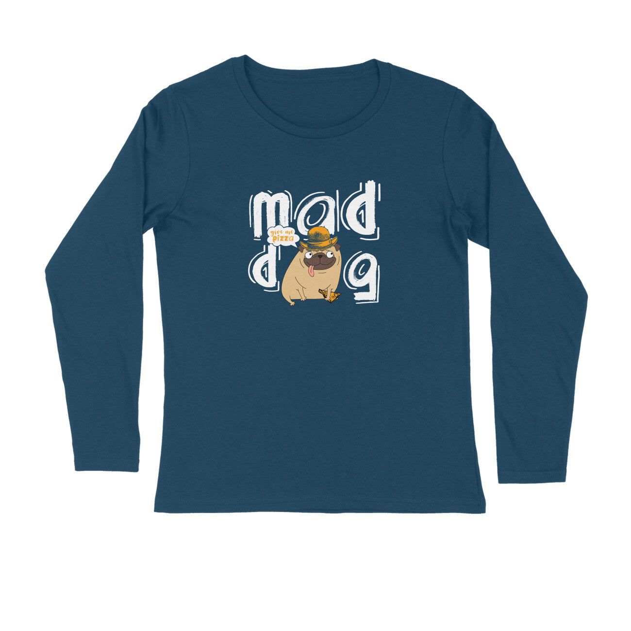 Full Sleeves Round Neck (Men) - Pizza Pug (5 Colours)