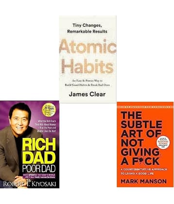 Rich Dad Poor Dad + Atomic Habits + The Subtle Art
