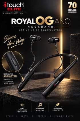 ITOUCH Royal OG ANC Neckband