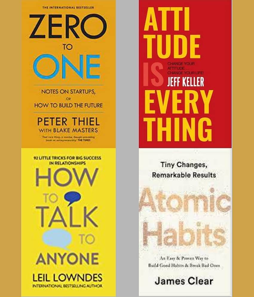 Zero To One + Attitude Is Everything + How To Talk Anyone + Atomic Habits