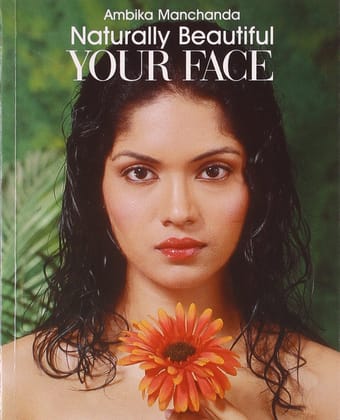 Naturally Beautiful Your Face Naturally Beautiful Your Face