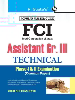 FCI Assistant Grade III (Technical) Phase-I & II (Common Paper) Recruitment Exam Guide [Paperback] [Dec 01, 2023] RPH Editorial Board