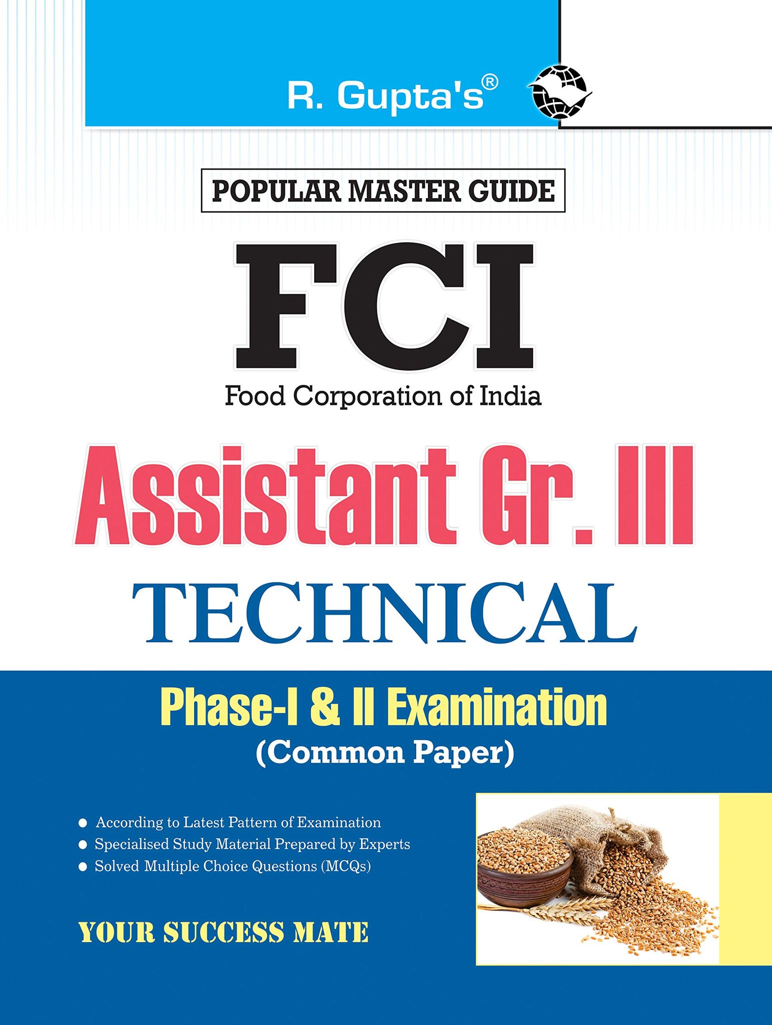 FCI Assistant Grade III (Technical) Phase-I & II (Common Paper) Recruitment Exam Guide [Paperback] [Dec 01, 2023] RPH Editorial Board