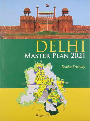 Delhi Master Plan 2021 Delhi Master Plan 2021