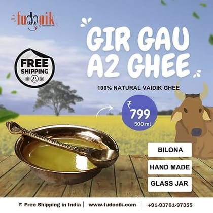Fudonik A2 Vaidik Gir Gau bilona ghee 500 ml Fudonik A2 Vaidik Gir Gau bilona ghee 500 ml