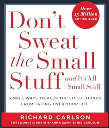 Don't Sweat the Small Stuff (Richard Carlson)