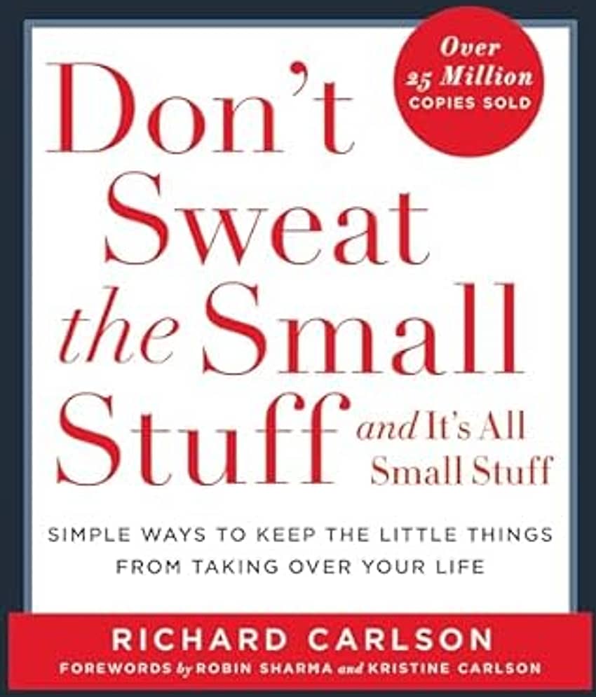 Don't Sweat the Small Stuff (Richard Carlson)