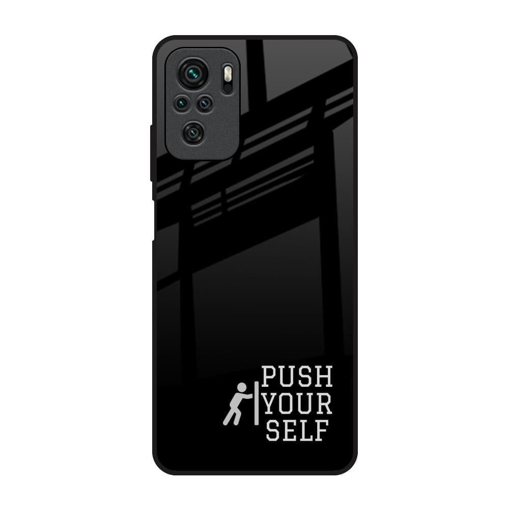Push Your Self Glass Case for Redmi Note 10