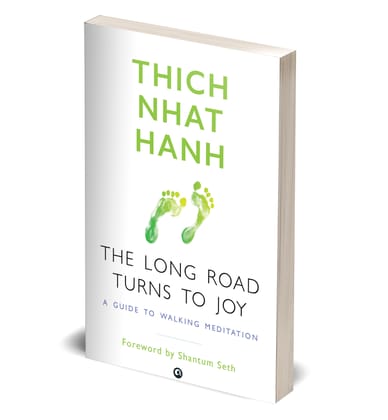 THE LONG ROAD TURNS TO JOY: A Guide to Walking Meditation