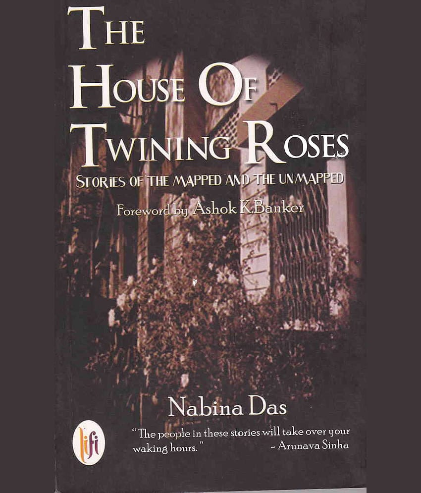THE HOUSE OF TWINING ROSES By NABINA DAS