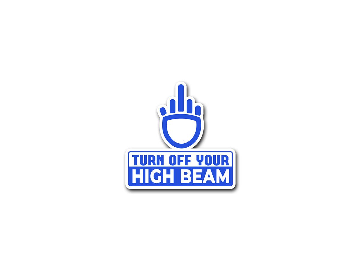 High Beam | Warning Sticker