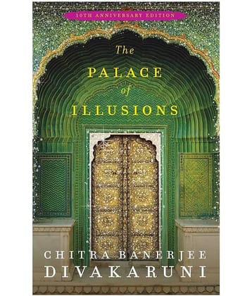 The Palace of Illusions (10th Anniversary Edition)