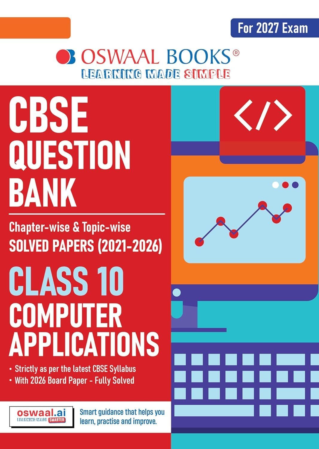 Oswaal CBSE Question Bank Chapterwise and Topicwise SOLVED PAPERS Class 10 Computer Applications For Exam 2027 Paperback – 21 January 2025