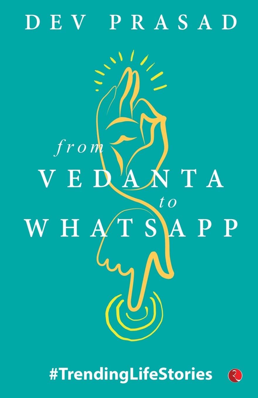 FROM VEDANTA TO WHATSAPP: TrendingLifeStories