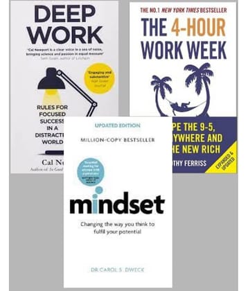 MindSet + The 4-Hour Work Week + Deep Work
