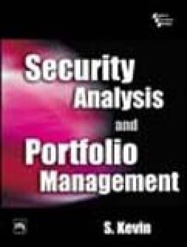 SECURITY ANALYSIS AND PORTFOLIO MANAGEMENT