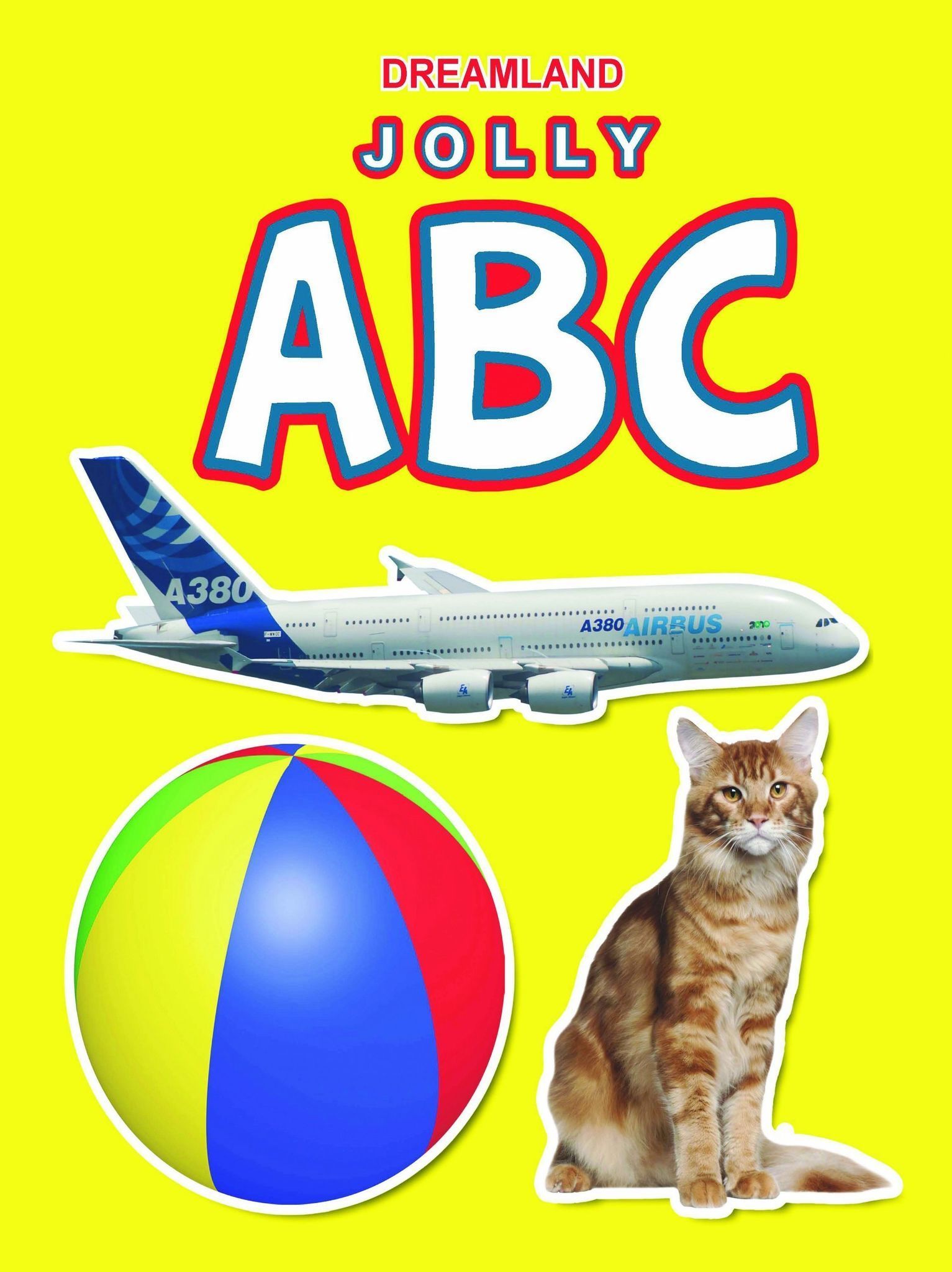 ABC Jolly Picture Book for Children Age 2 - 4 Years with Big Pictures on Each Page to Learn Alphabet: ABC Book (Dreamland) [Paperback] Dreamland Publications