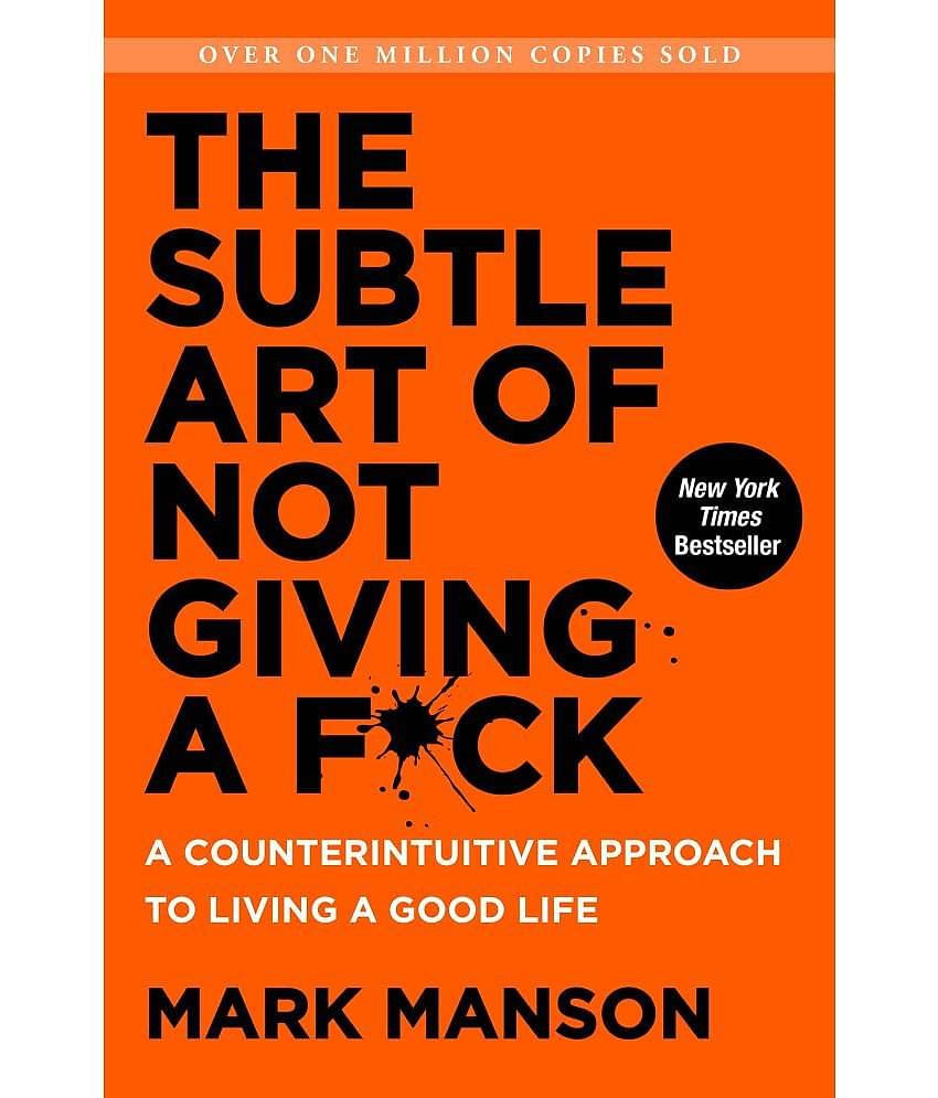 The Subtle Art of Not Giving A F*ck