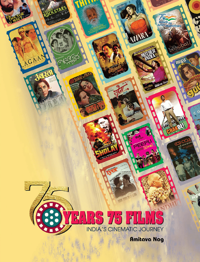 75 YEARS 75 FILMS INDIA'S CINEMATIC JOURNEY