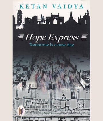 HOPE EXPRESS By KETAN VAIDYA