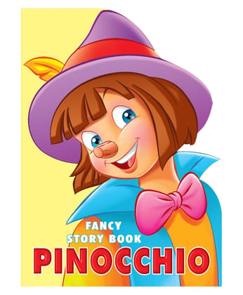 Pinocchio Fancy Story Shape Board Book for Children Age 3 - 8 Years |12 Pages Board Book (Fancy Story Board-Books) [Board book] Dreamland Publications [Board book] Dreamland Publications