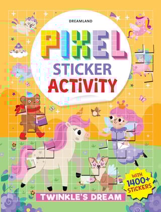 Pixel Sticker Activity Book: Twinkle's Dream – Over 1,400 Stickers for Kids Age 4+ | Magical Pixel Art Scenes, Sticker Puzzles