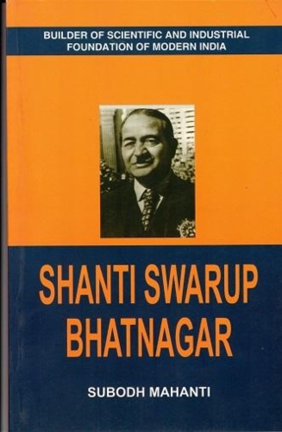Dr. Shanti Swarup Bhatnagar [Jan 01, 2008] Mahanti, Subodh