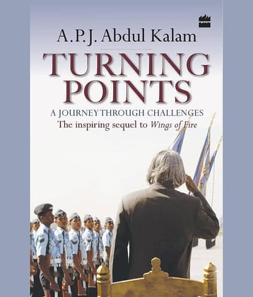 Turning Points : A Journey Through Challenges Paperback 2014 by A.P.J. Abdul Kalam