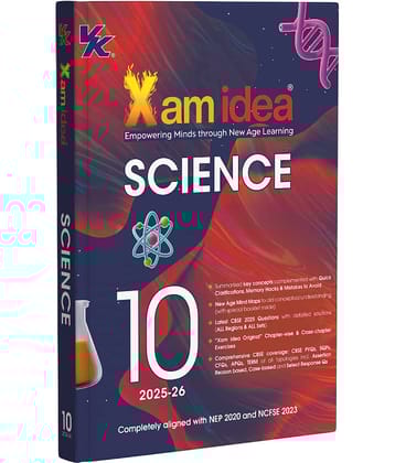Xam idea Class 10 Science (2025-26) | Latest CBSE Syllabus | Key Concepts | Mind Maps with Special Booklet | Cross Chapter-wise Exercise | Comprehensive coverage