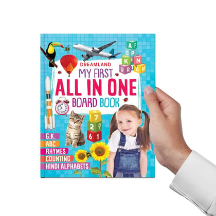 My First All in One Board Book for Kids Age 3+ Alphabets, Rhymes, Counting, Hindi Alphabets and GK [Board book] Dreamland Publications