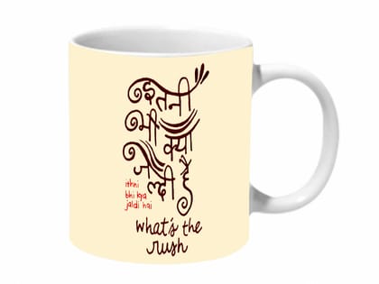 Multicolor Ithni Bhi Kya Jaldi Hai Ceramic Mug