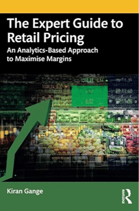 Expert Guide to Retail Pricing: An Analytics-Based Approach to Maximise Margins