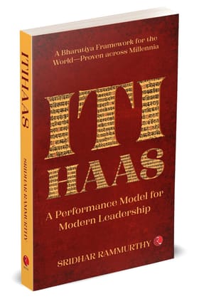Itihaas: A Performance Model for Modern Leadership Itihaas: A Performance Model for Modern Leadership