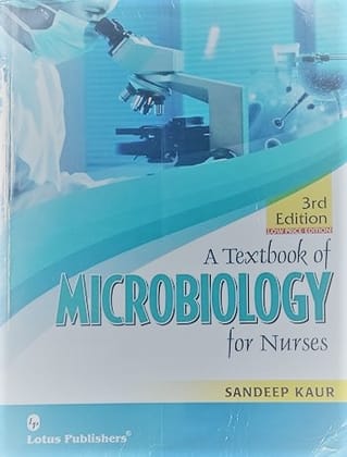 Lotus A Textbook of microbiology for Nurses 2nd Edition c/ed Lotus A Textbook of microbiology for Nurses 2nd Edition c/ed