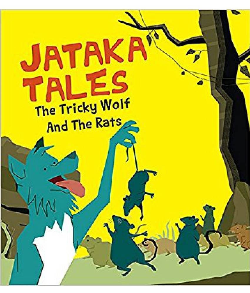 Jataka Tales_The Tricky Wolf And The Rats