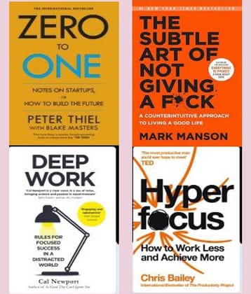 Zero To One + The Subtle Art Of Not Giving + Deep Work + Hyperfocus