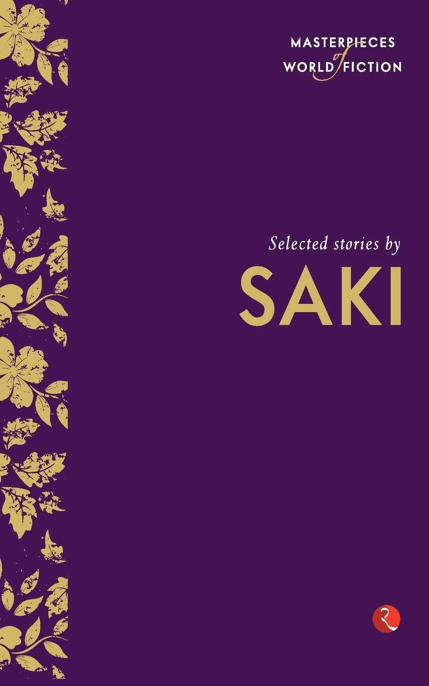 Masterpieces of World Fiction: Selected Stories By SAKI