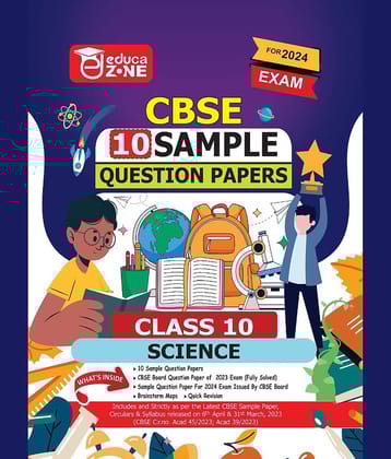 Educazone CBSE Sample Question Papers Class 10 Science Book (For Board Exam 2024)