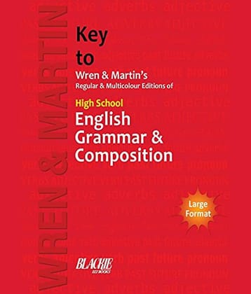 Key to Wren & Martin's Regular & Multicolour Edition of High School English Grammar & Composition