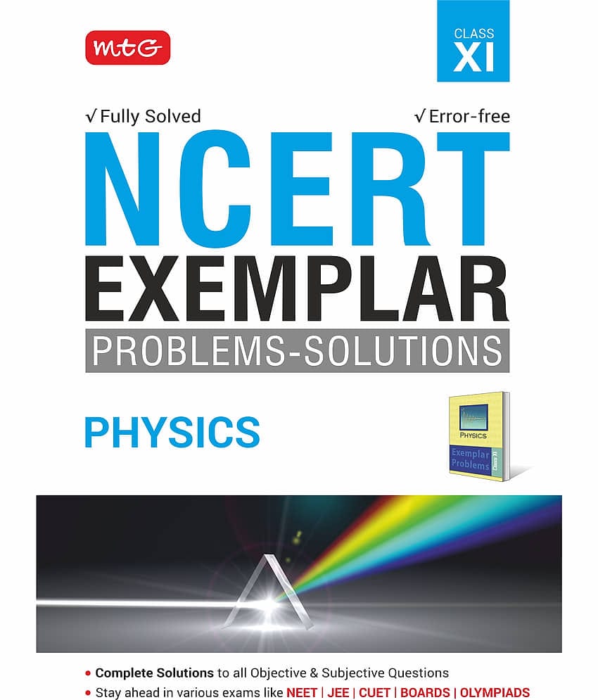 MTG NCERT Exemplar Problem Solutions Physics Class 11 - Complete Solution to all Objective and Subjective Questions